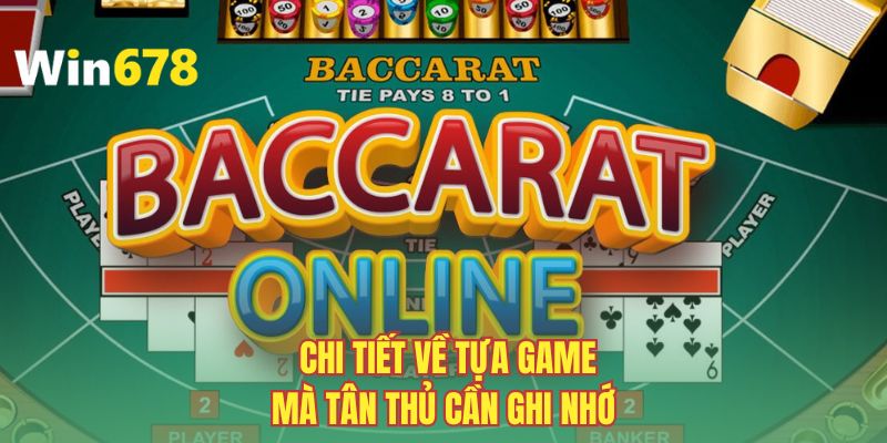 Chi tiết về tựa game mà tân thủ cần ghi nhớ