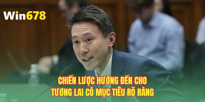 Chiến lược hướng đến cho tương lai có mục tiêu rõ ràng