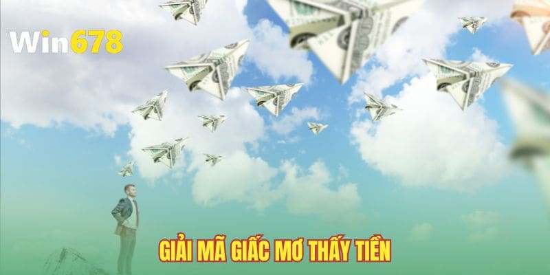 giai-ma-giac-mo-thay-tien-tra-cuu-bo-so-may-man-2025